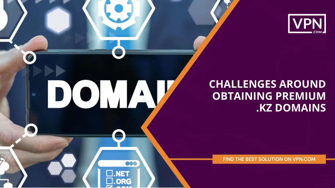 Challenges Around Obtaining Premium .kz Domains