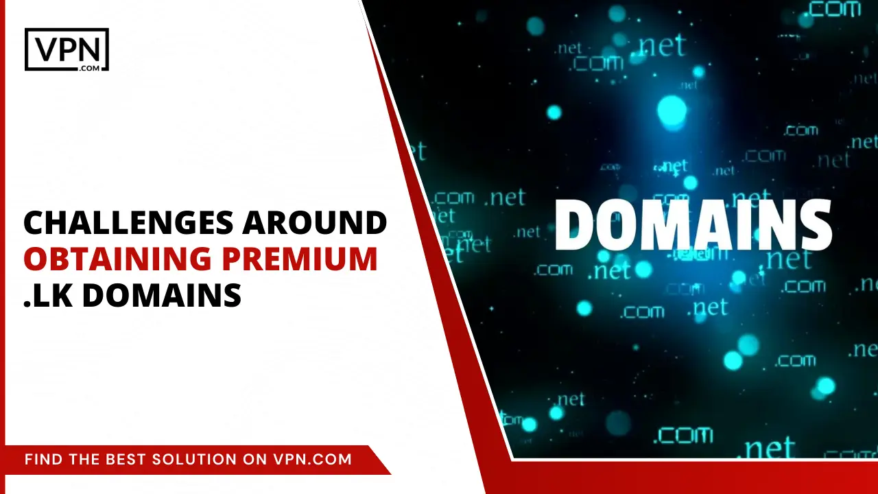 Challenges Around Obtaining Premium .lk Domains