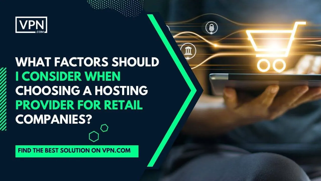Features like good Enterprise hosting for online retail business, security and data privacy, compliance requirements and scalability are all essential when running a retail company.