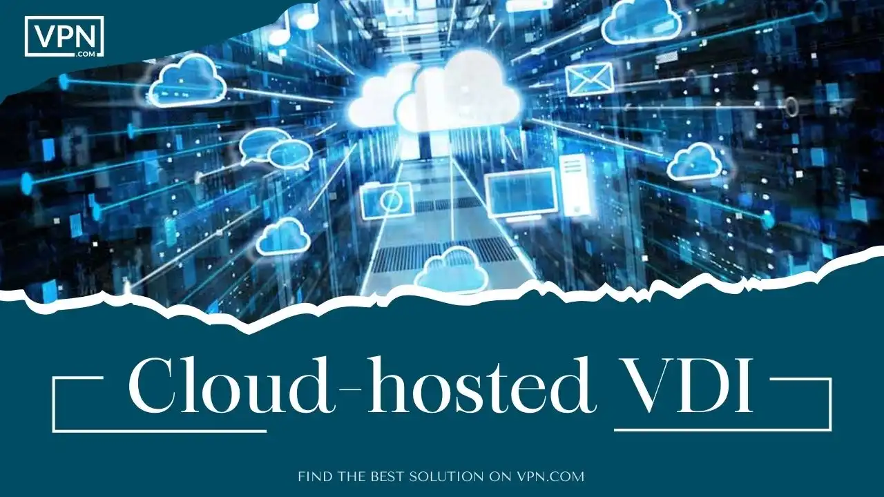 Cloud-hosted VDI