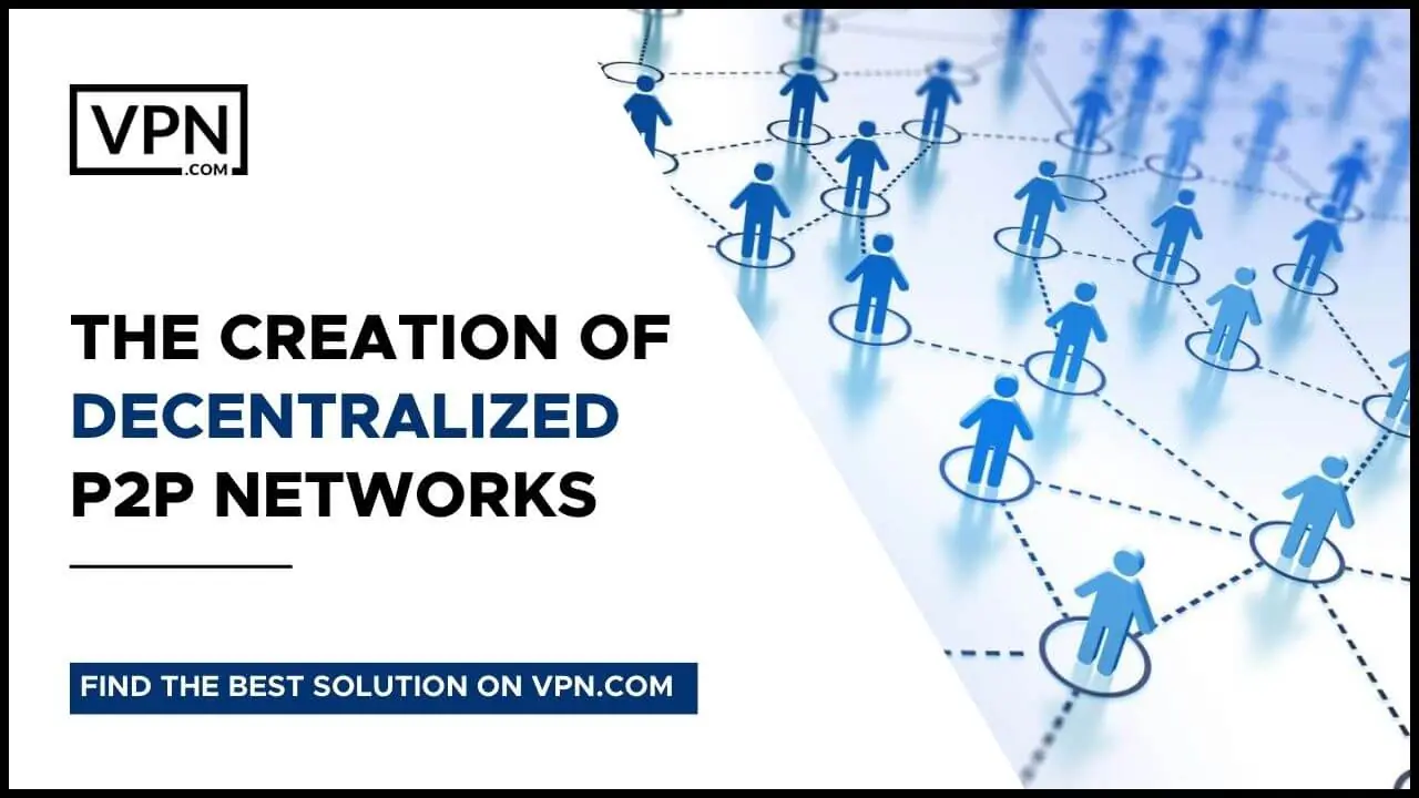 Creation Of Decentralized P2P Networks with uTorrent VPN