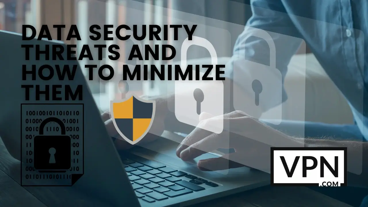 Le texte de l'image indique : "Menaces sur la sécurité des données et comment les minimiser". L'arrière-plan de l'image montre un homme travaillant sur un ordinateur portable sécurisé.