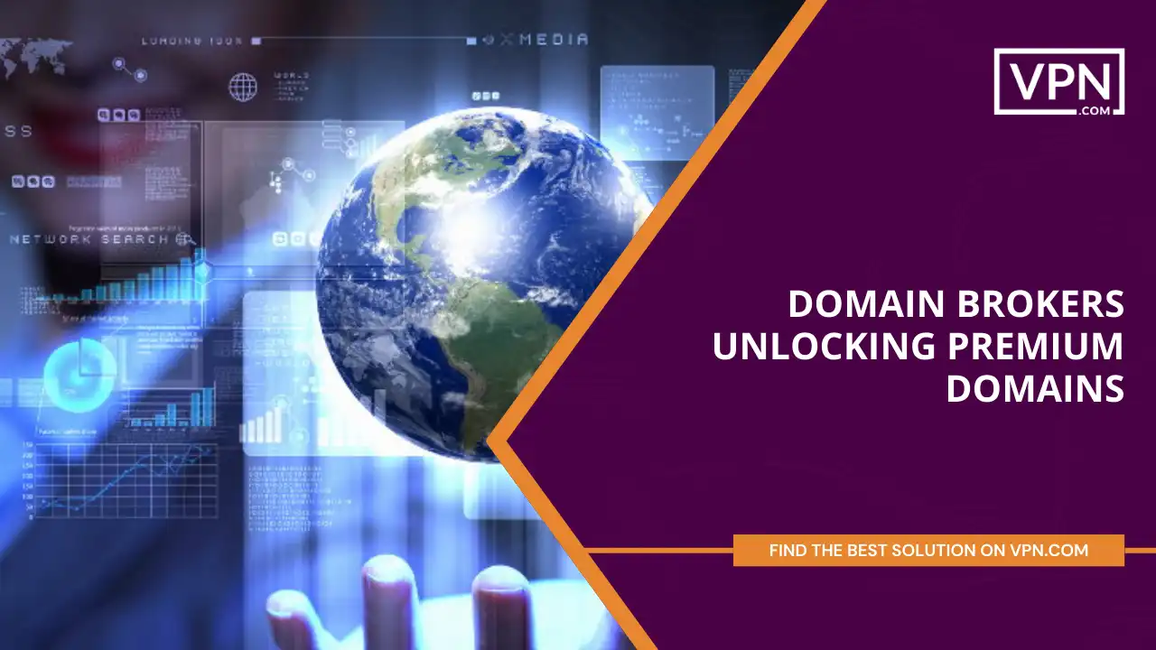 Domain Brokers_ Unlocking Premium Domains
