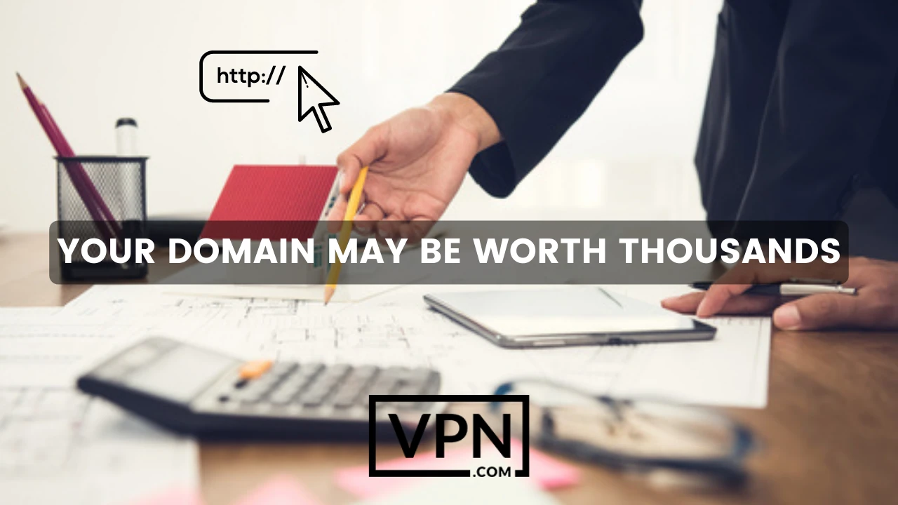 Your domain may be worth thousands after domain name appraisal.