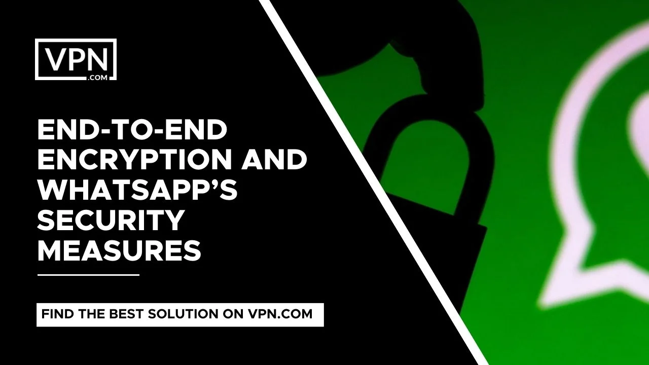 End-To-End Encryption And WhatsApp Privacy security Measures