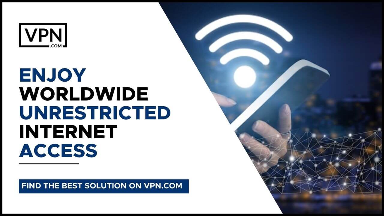 Nyd verdensomspændende ubegrænset internetadgang, og få også oplysninger om Skal jeg købe en VPN.
