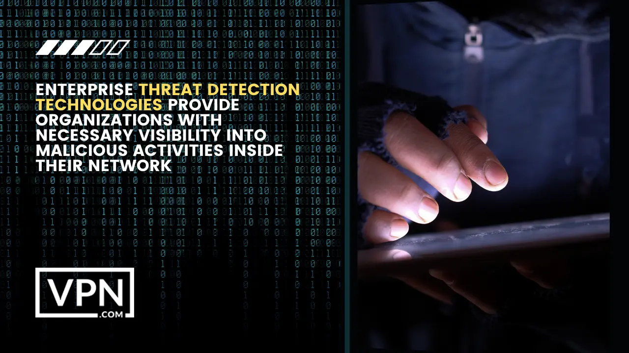 Check out the enterprise threat detection solutions for you corporates on VPN.com