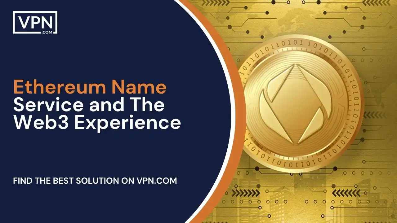 Ethereum Name Service and The Web3 Experience