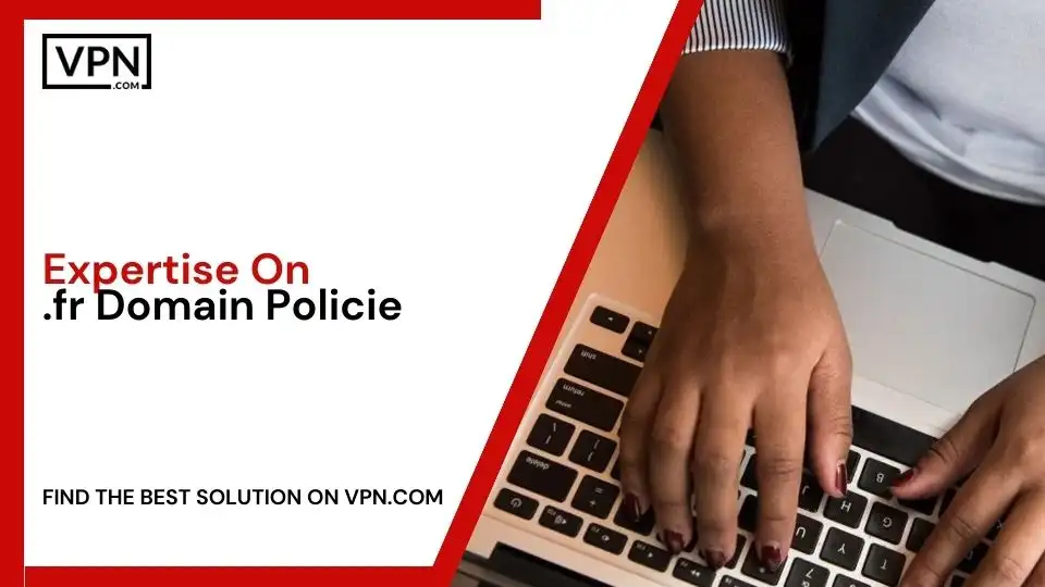 Expertise On .fr Domain Policie