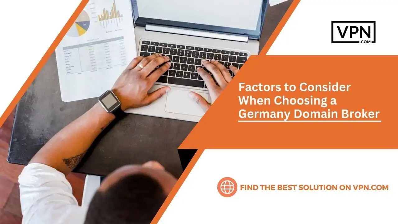 The Image Show that Factors to Consider When Choosing a Germany Domain Broker