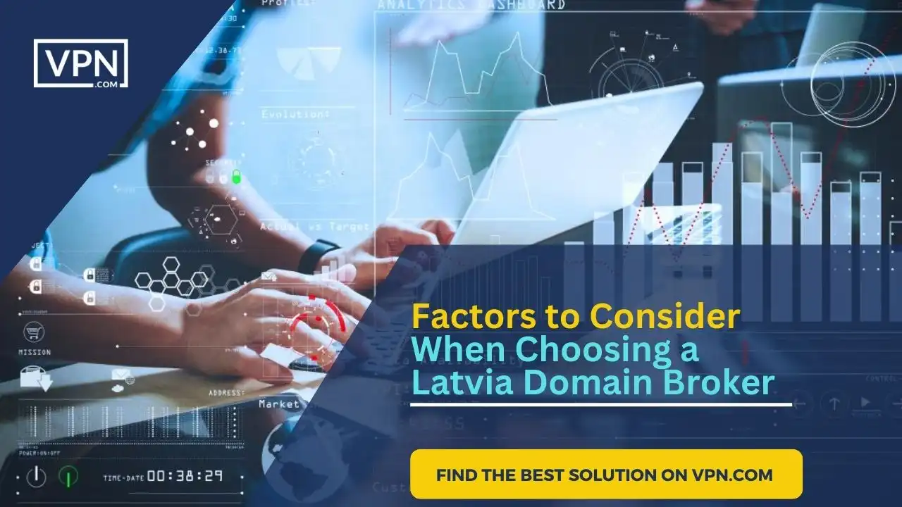 Factors to Consider When Choosing a Latvia Domain Broker 