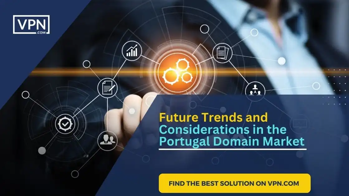 Future Trends and Considerations in the Portugal Domain Market