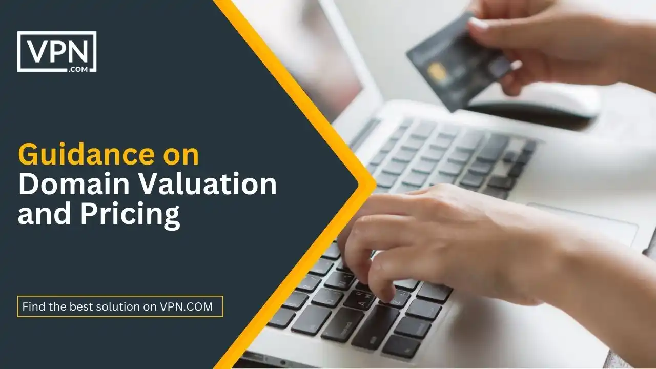 Guidance on Domain Valuation and Pricing