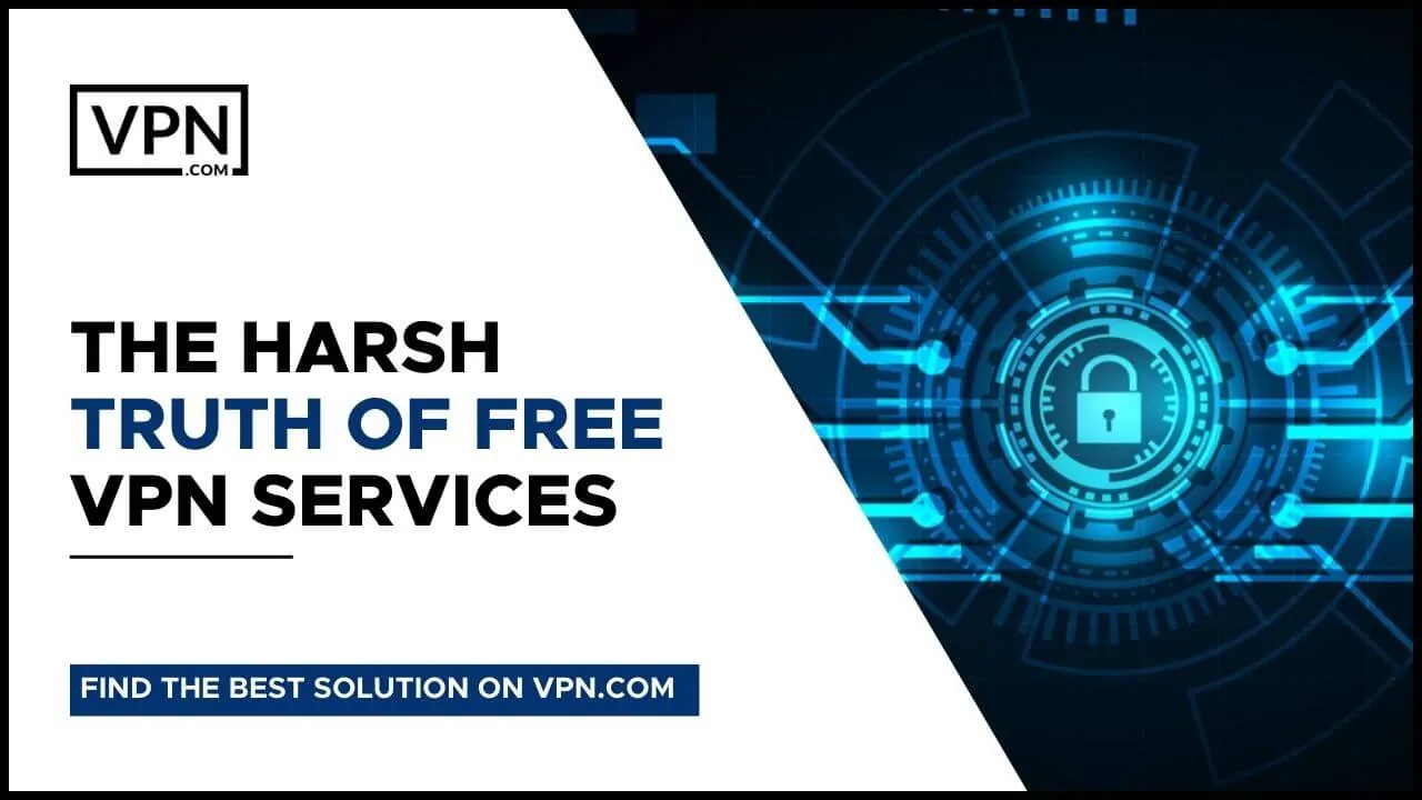 La cruda realidad de los servicios VPN gratuitos