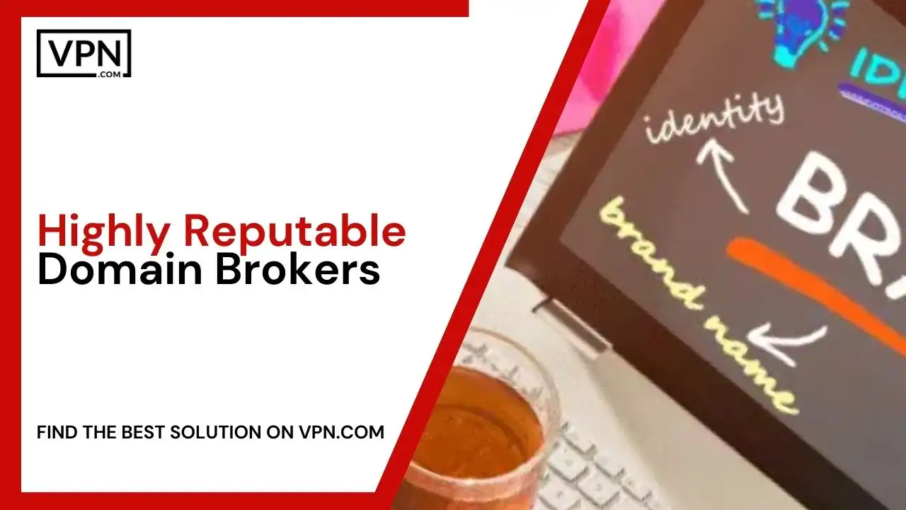 Highly Reputable Domain Brokers