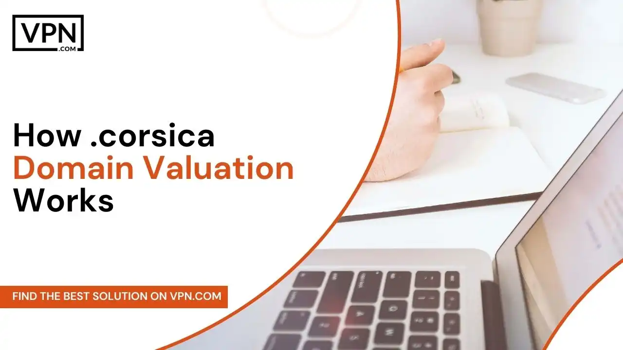 How .corsica Domain Valuation Works