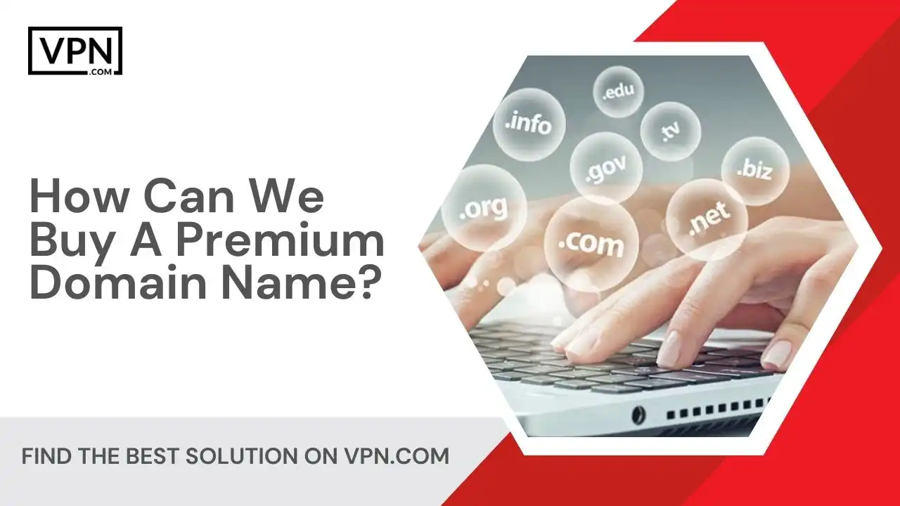 How Can We Buy A Premium Domain Name