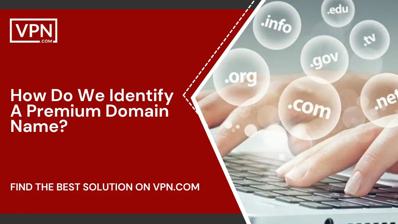 How Do We Identify A Premium Domain Name