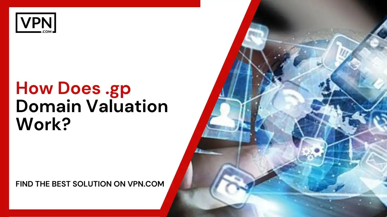 How Does .gp Domain Valuation Work