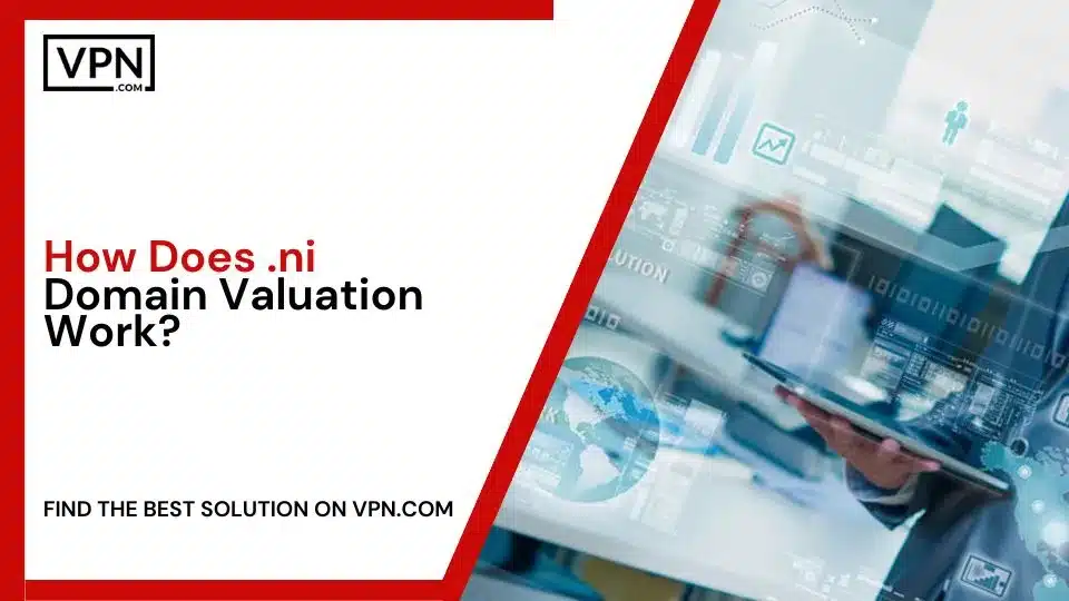 How Does .ni Domain Valuation Work