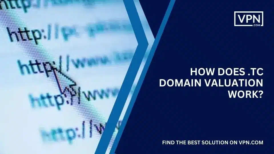 How Does .tc Domain Valuation Work