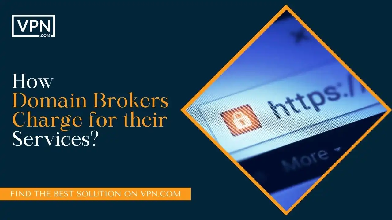 How Domain Brokers Charge for their Services