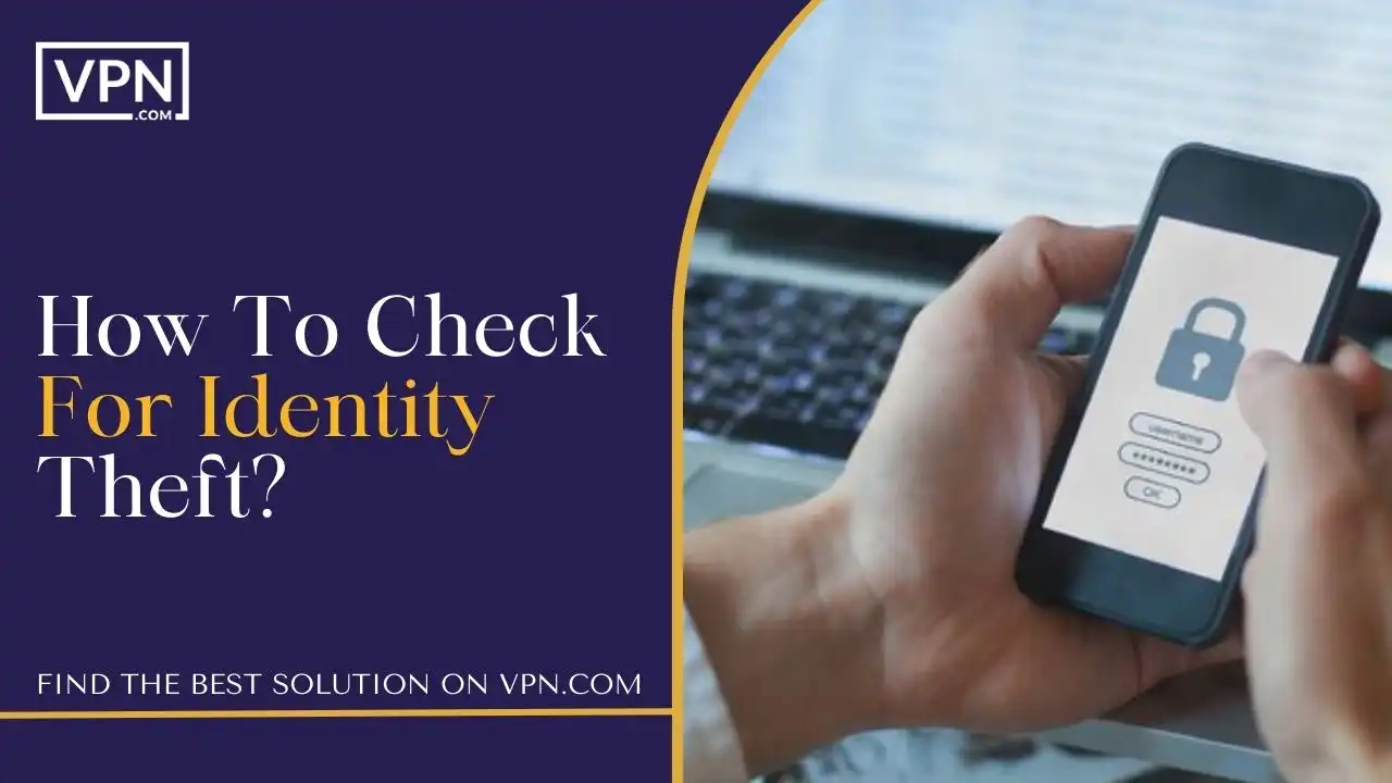 How To Check For Identity Theft