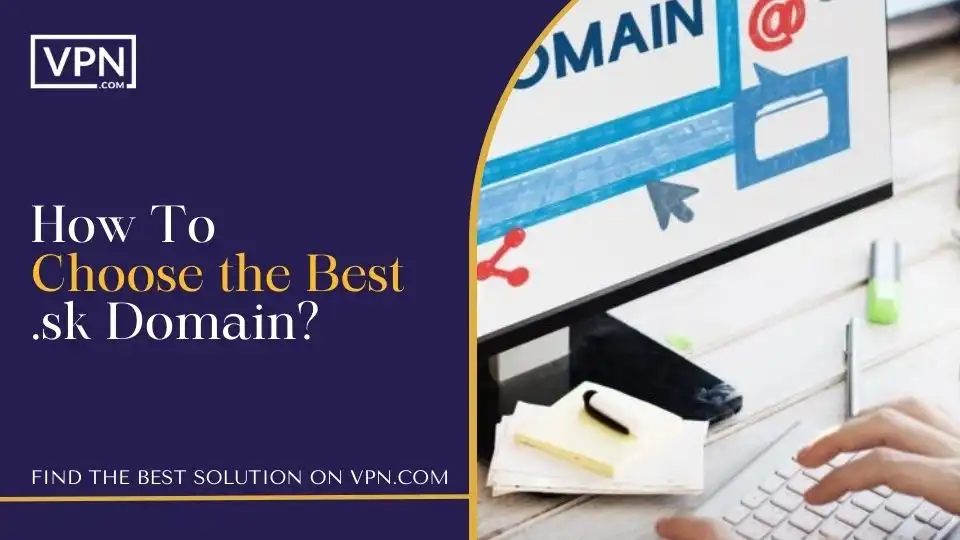 How To Choose the Best .sk Domain