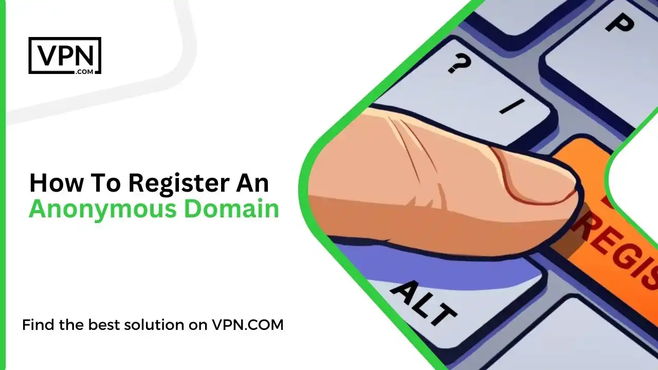 How To Register An Anonymous Domain