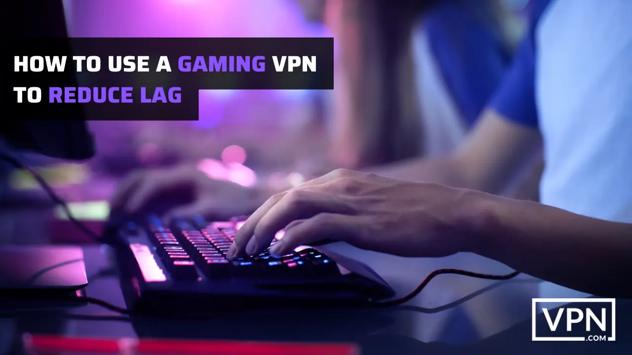 A imagem está mostrando um garoto jogando jogando e indicando essa enxada para usar a VPN para jogos para reduzir o atraso