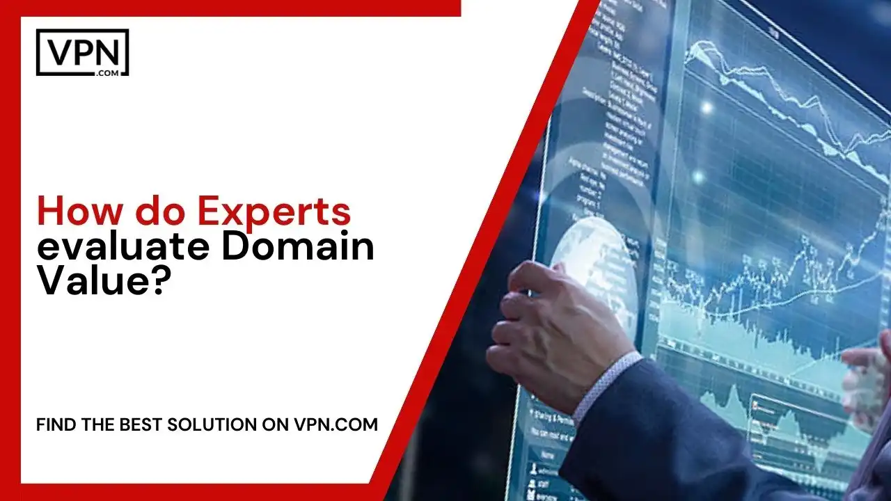 How do Experts evaluate Domain Value