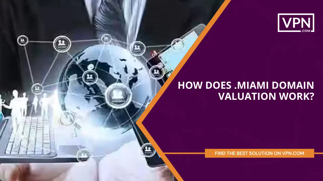 How does .miami Domain Valuation Work