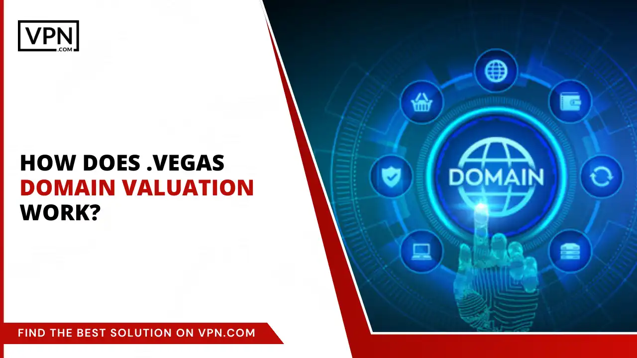 How does .vegas Domain Valuation Work