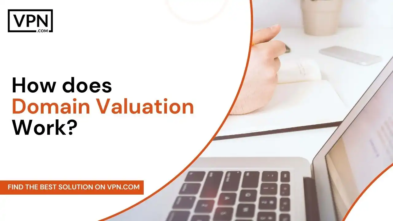How does Domain Valuation Work