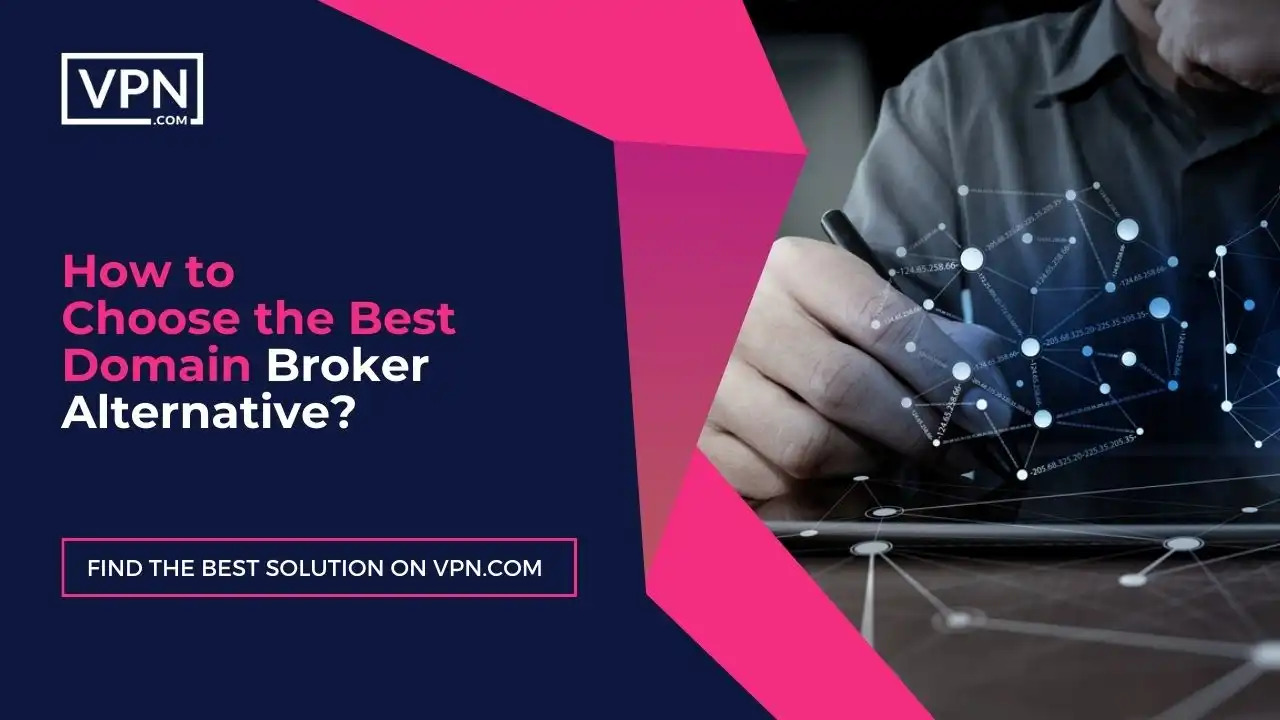 How to Choose the Best Domain Broker Alternative