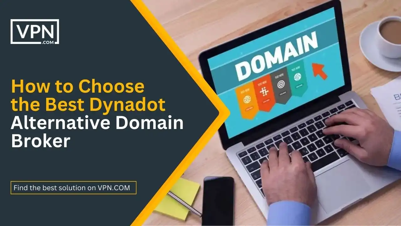 How to Choose the Best Dynadot Alternative Domain Broker