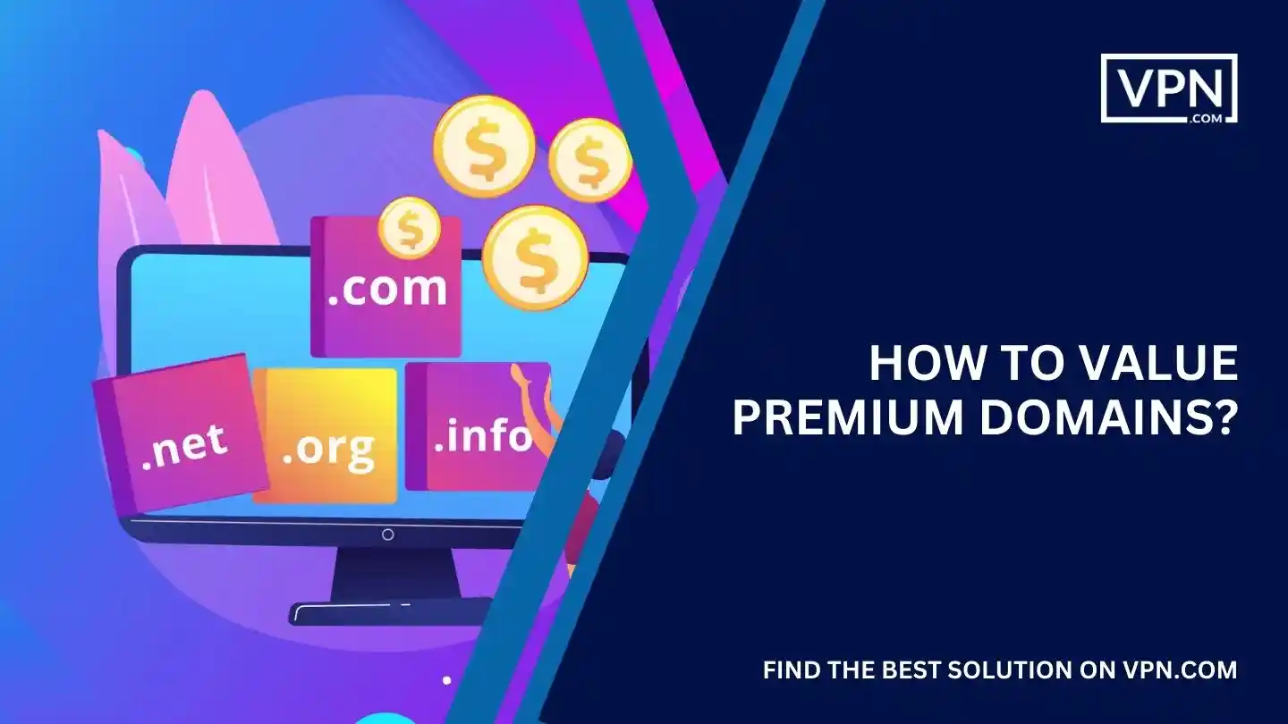 How to Value Premium Domains