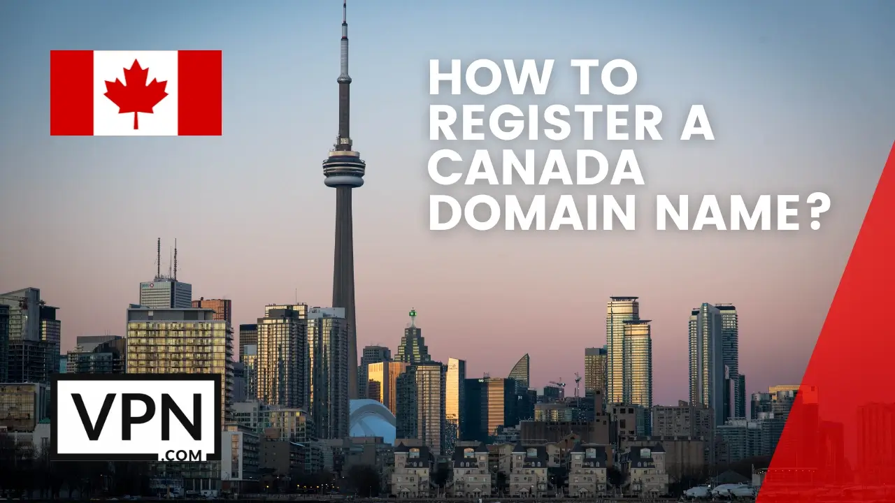 Th text in the image says, how to register a Canada .ca domain name and the background suggest some Canada city