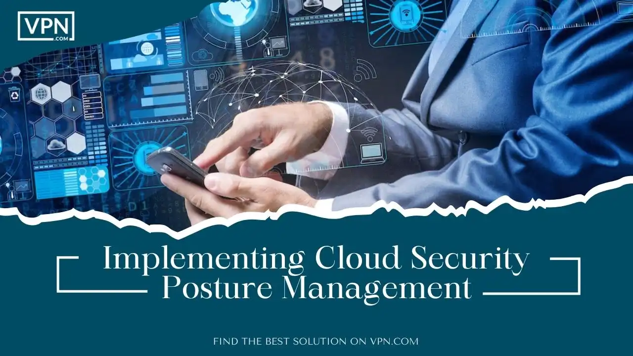 Implementing Cloud Security Posture Management