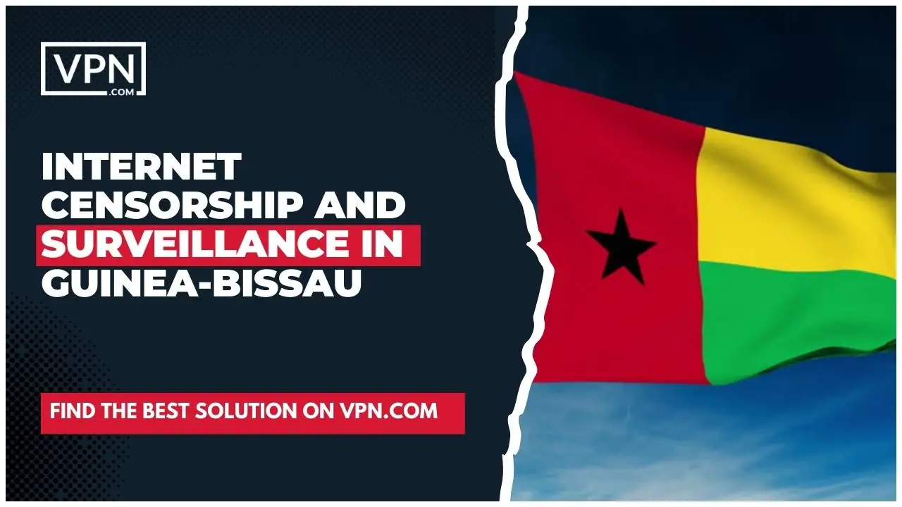 Internetcenzúra és felügyelet Bissau-Guineában, az oldalsó ikon pedig a bissau-guineai zászlót mutatja.