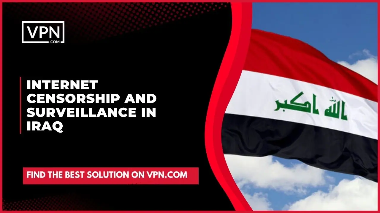 Internet Censorship And Surveillance In Iraq and the side icon shows the flag of the Iraq