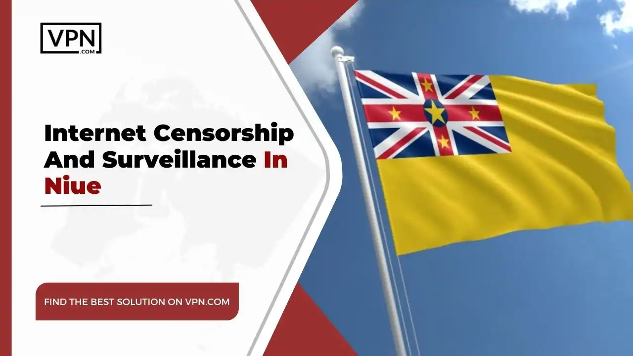 Internet Censorship And Surveillance In Niue and the side icon shows the flag of the Niue
