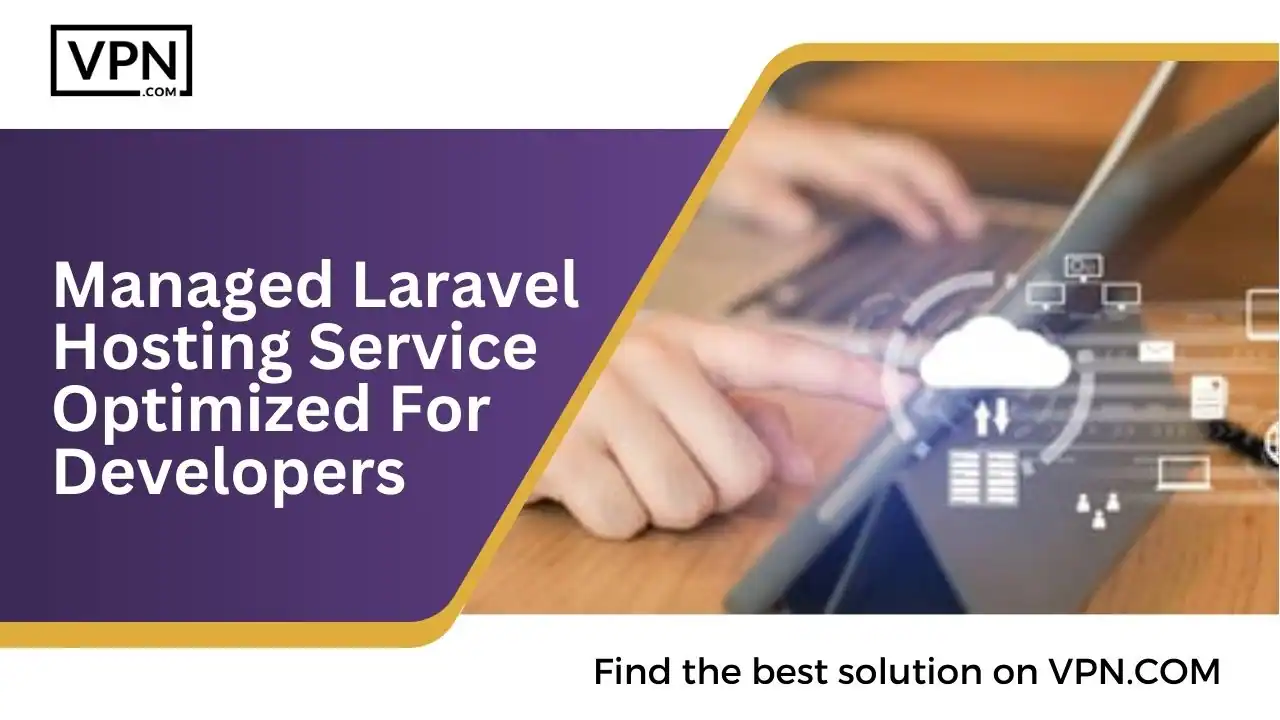 Managed Laravel Hosting Service Optimized For Developers