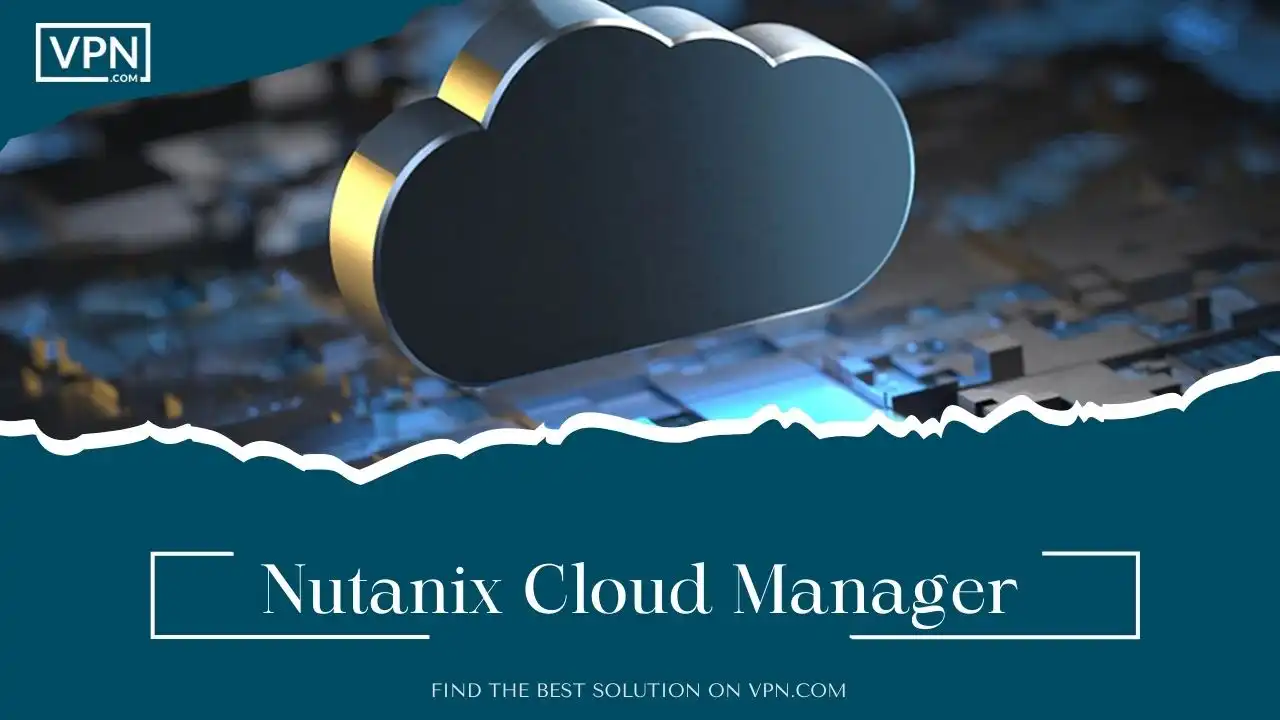 Nutanix Cloud Manager