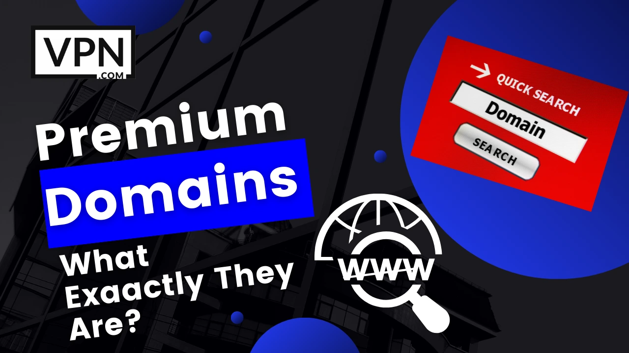 Premium Domains What Exactly They Are