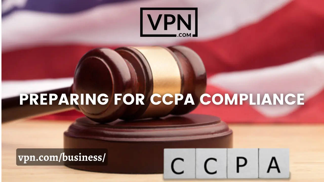 Preparation for CCPA Compliance and the background of the image shows gavel on the table