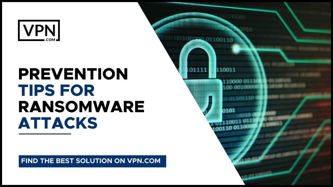 Prevention Tips For Ransomware Attacks