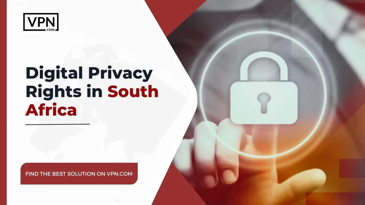 the text in the image shows about Digital Privacy Rights in South Africa