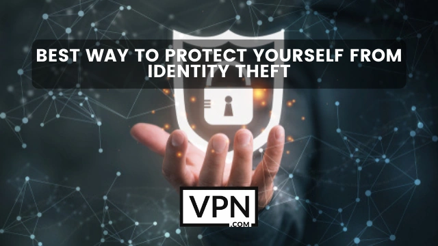 El texto de la imagen dice, cuáles son las mejores formas de protegerse del robo de identidad y el fondo de la imagen muestra un escudo seguro