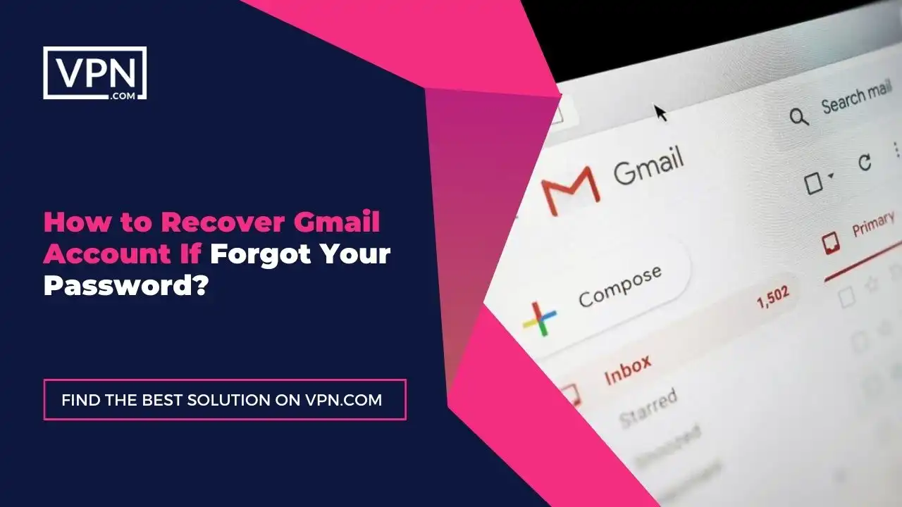 the text in the image shows How To Recover Gmail Account If Forgot Your Password